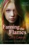 [Going Down in Flames 04] • Fanning the Flames